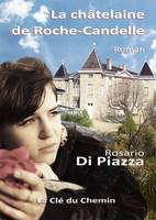 La châtelaine de Roche-Candelle, Roman