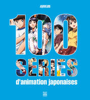 100 Séries d'Animation Japonaise