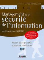Management de la sécurité de l'information, Présentation générale de l'ISO 27001 et de ses normes associées - Une référence opérationnelle pour le RSSI
