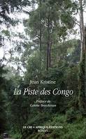 La Piste des Congo, Témoignage fictionnel