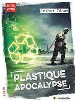 Plastique apocalypse, Nouvelle
