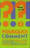 2, Le pourquoi du comment. 2. Quelle est l'origine du caractère a ? D'où vient l'exclamation Eurêka ? Où s'arrête l'univers