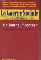 Guerre sociale, un journal contre (La), un journal 