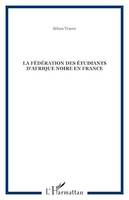 La fédération des étudiants d'Afrique Noire en France