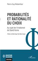 Probabilités et rationalité du choix, Au sujet de l'irrationnel de David Hume