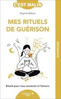 Mes rituels de guérison, c'est malin