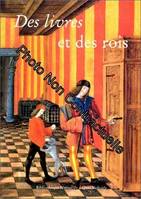 Des livres et des rois  La bibliothèque royale de Blois, la Bibliothèque royale de Blois