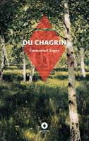 Du Chagrin, -