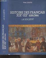 2, Histoire des français XIXe - XXe siècle T2, la société