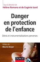 Danger en protection de l'enfance, Dénis et instrumentalisations perverses