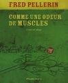 COMME UNE ODEUR DE MUSCLES CONTES DE VILLAGE