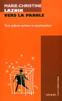 Vers la parole, Trois enfants autistes en psychanalyse