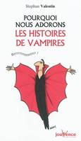 n°176 Pourquoi nous adorons les histoires de vampires, Brrr !