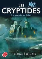 1, Les Cryptides - Tome 1 - A la poursuite du Kraken