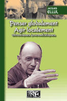 Penser globalement, agir localement, chroniques journalistiques, chroniques journalistiques