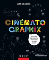 Cinématographix - Tout le cinéma en 1001 informations utiles ou futiles à découvrir par l'image, Tout le cinéma en 1001 informations utiles ou futiles à découvrir par l’image