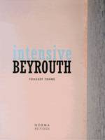 Intensive Beyrouth Youssef Tohme