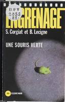 Une Souris verte