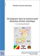 L'enseignant dans la communauté éducative d'école catholique - le cas du Congo-Brazzaville