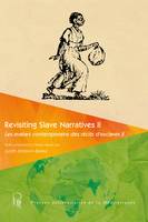 Revisiting Slave Narratives II, Les avatars contemporains des récits d'esclaves