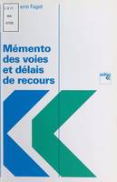 Mémento des voies et délais de recours