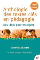 Anthologie des textes clés en pédagogie, DES IDÉES POUR ENSEIGNER