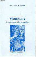 Morelly, le méconnu des Lumières