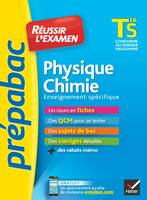 Prépabac Physique-Chimie Tle S enseignement spécifique - Fiches de cours et sujets de bac corrigés, fiches de cours et sujets de bac corrigés (terminale S)