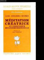 La Méditation créatrice et la conscience multidimensionnelle