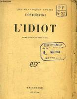 L'Idiot.