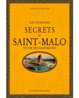 Les nouveaux secrets de Saint-Malo et de ses environs