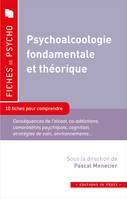 Psychoalcoologie fondamentale et théorique, 10 fiches pour comprendre