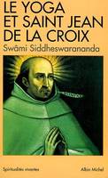 Le Yoga et saint Jean de la Croix, Pensée indienne et mystique carmélitaine