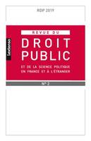 REVUE DU DROIT PUBLIC ET DE SCIENCE POLITIQUE EN FRANCE ET A L ETRANGER N 2-2019