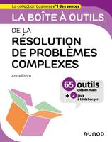 La boîte à outils de la résolution de problèmes complexes, 65 outils clés en main