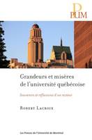 Grandeurs et misères de l'université québécoise, Souvenirs et réflexions d'un recteur