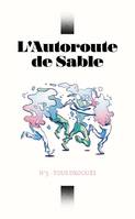 L'Autoroute de Sable N°5 : Tous drogués