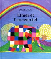 elmer et l arc en ciel