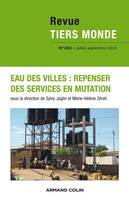 Revue Tiers Monde n° 203 (3/2010) Réforme des services publics en réseaux n° 203, 3/2010, Eaux des villes : Repenser des services en mutation