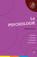 La Psychologie, Histoire, concepts, méthodes, expériences