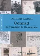 Conrad, Le voyageur de l'inquiétude