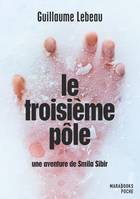 1, Le troisième pôle - Une aventure de Smila Sibir