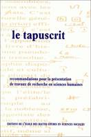 Tapuscrit (Le), Recommandations pour la présentation des travaux de recherche en sciences humaines