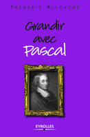 Grandir avec Pascal