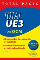 Total UE3 (en QCM). 1100 QCM corrigés et commentés