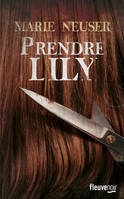 Prendre femme, 1, Prendre Lily