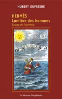 Hermès - Lumière des hommes, Source de l'alchimie