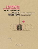 3 minutes pour comprendre la vie et l'oeuvre de Isaac Newton