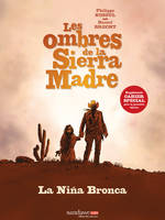 Les ombres de la Sierra Madre T01 : La Niña Bronca