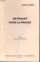 Un projet pour la presse (1986) [Paperback]